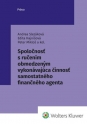 Spoločnosť s ručením obmedzeným vykonávajúca činnosť samostatného finančného agenta