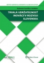 Trvalá udržateľnosť inovácií v rozvoji Slovenska