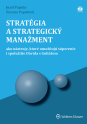 Stratégia a strategický manažment - ako nástroje, ktoré umožňujú súperenie a spolužitie Dávida s Goliášom