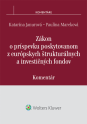 Zákon o príspevku poskytovanom z európskych štrukturálnych a investičných fondov – komentár.