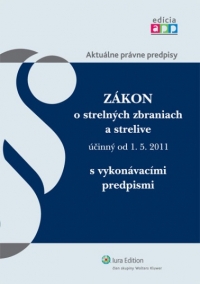 Zákon o strelných zbraniach a strelive účinný od 1. 5. 2011