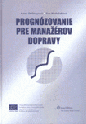 Prognózovanie pre manažérov dopravy