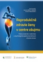 Reprodukčné zdravie ženy v centre záujmu