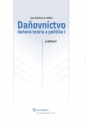 Daňovníctvo – daňová teória a politika  I – praktikum