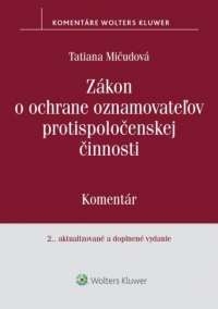 Zákon o ochrane oznamovateľov protispoločenskej činnosti – komentár, 2. vydanie
