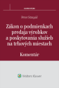 Zákon o podmienkach predaja výrobkov a poskytovania služieb na trhových miestach - komentár