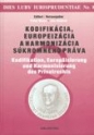 Dies Luby iurisprudentiae Nr. 8 - Kodifikácia, europeizácia a harmonizácia súkromného práva