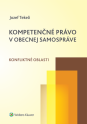 Kompetenčné právo v obecnej samospráve. Konfliktné oblasti (E-kniha)