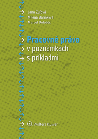 Pracovné právo v poznámkach s príkladmi