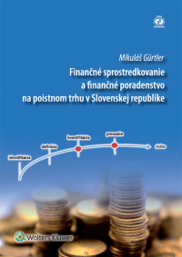 Finančné sprostredkovanie a finančné poradenstvo na poistnom trhu v Slovenskej republike (E-kniha)