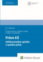 Právo EÚ. Inštitucionálny systém a systém práva