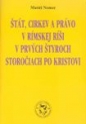Štát, cirkev a právo v Rímskej ríši v prvých štyroch storočiach po Kristovi