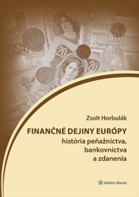 Finančné dejiny Európy (história peňažníctva, bankovníctva a zdanenia) (E-kniha)