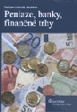 Peniaze, banky, finančné trhy