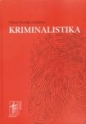 Kriminalistika - Viktor  Porada a kol.
