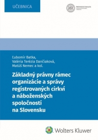 Základný právny rámec organizácie a správy registrovaných cirkví a náboženských spoločností na Slovensku