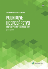Podnikové hospodárstvo - praktické príklady a kontrolné testy. Pracovný zošit