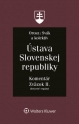 Ústava Slovenskej republiky - komentár. Zväzok II.
